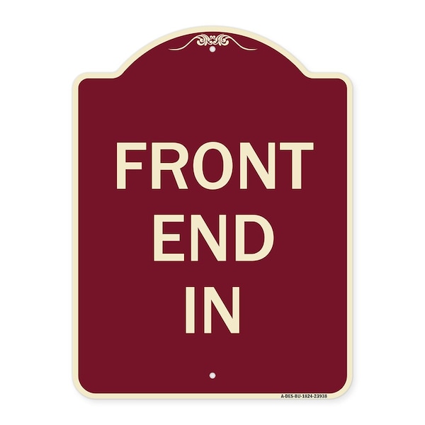 Signmission Designer Series Sign-Front End In, Burgundy Heavy-Gauge Aluminum Sign, 24" x 18", BU-1824-23938 A-DES-BU-1824-23938 - main